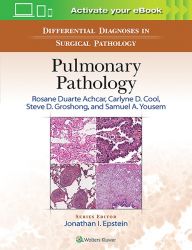 Differential Diagnoses in Surgical Pathology: Pulmonary Pathology