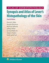  Atlas of Dermatopathology - Synopsis and Atlas of Lever’s Histopathology of the Skin