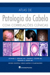 Atlas de Patologia do Cabelo com Correlações Clinicas