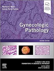 Gynecologic Pathology, 2ª edição/2023 - A Volume in Foundations in Diagnostic Pathology Series